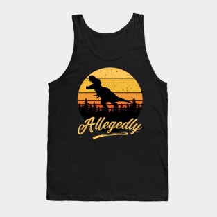 Allegedly T rex Funny Retro Vintage Distressed Sunset Gift Tank Top